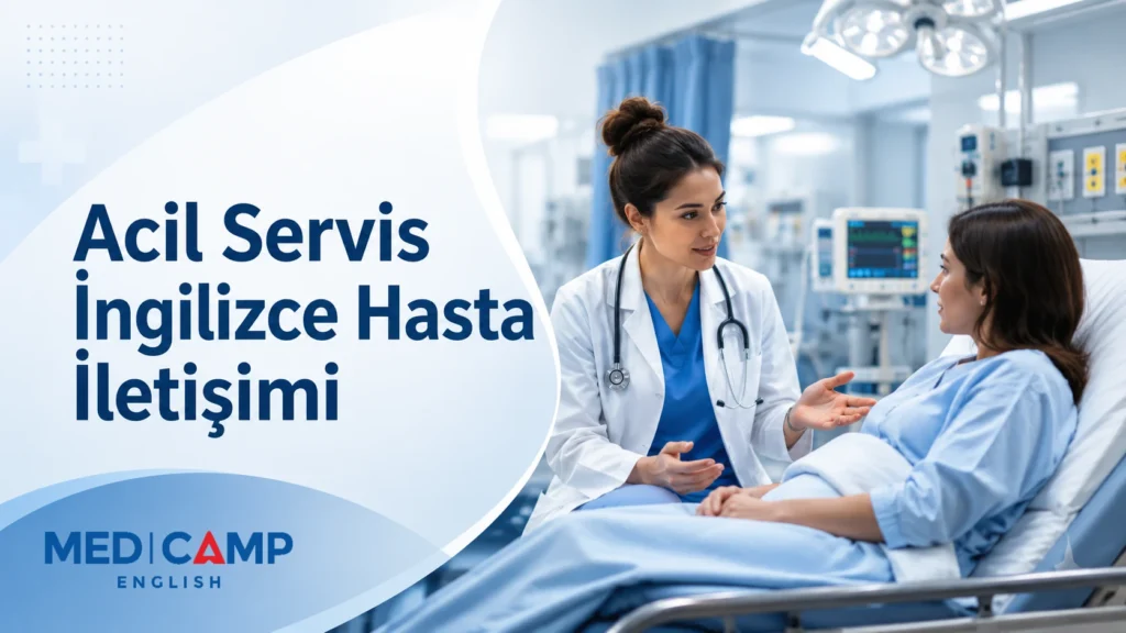 Acil serviste bir doktorun hastayla sakin ve destekleyici şekilde konuştuğu, acil servis ortamında İngilizce hasta iletişimini temsil eden kapak görseli.